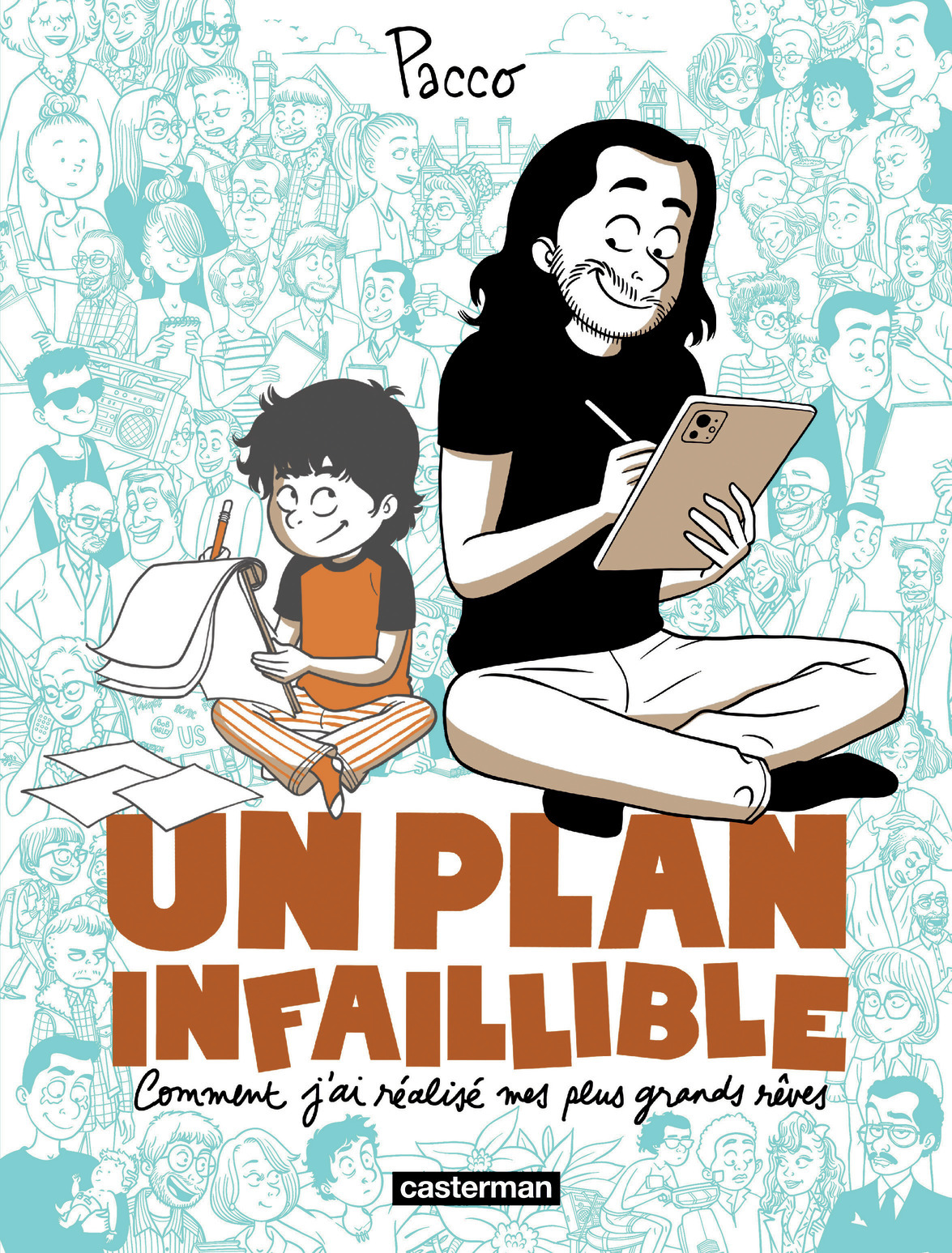 Un plan infaillible