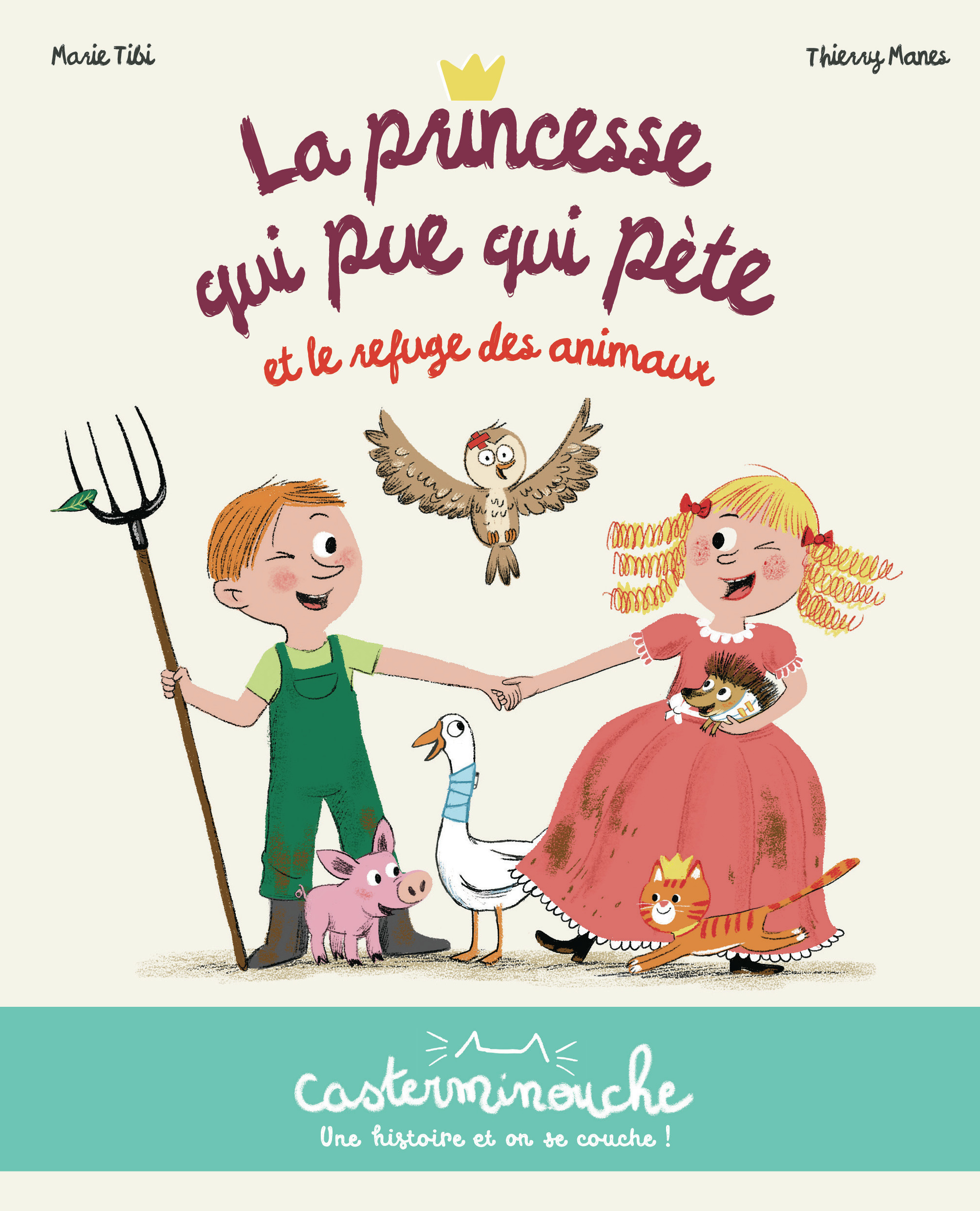 Casterminouche - La Princesse qui pue qui pète et le refuge des animaux