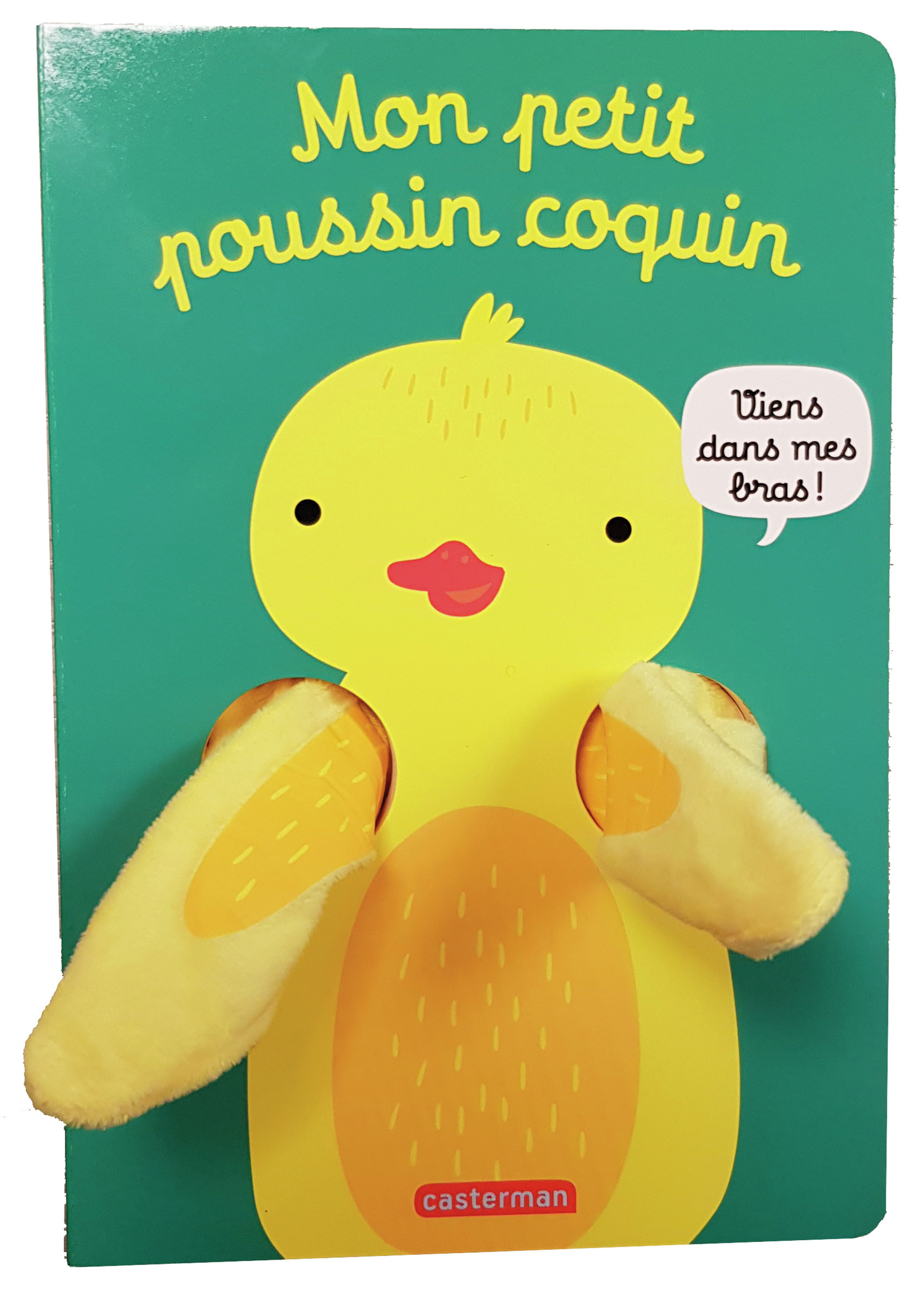 Viens dans mes bras ! - Mon petit poussin coquin