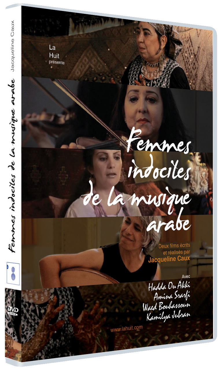 FEMMES INDOCILES DE LA MUSIQUE ARABE