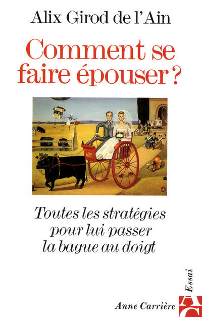 Comment se faire épouser ?