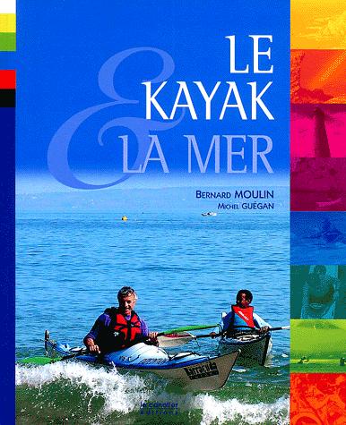 Le kayak & la mer