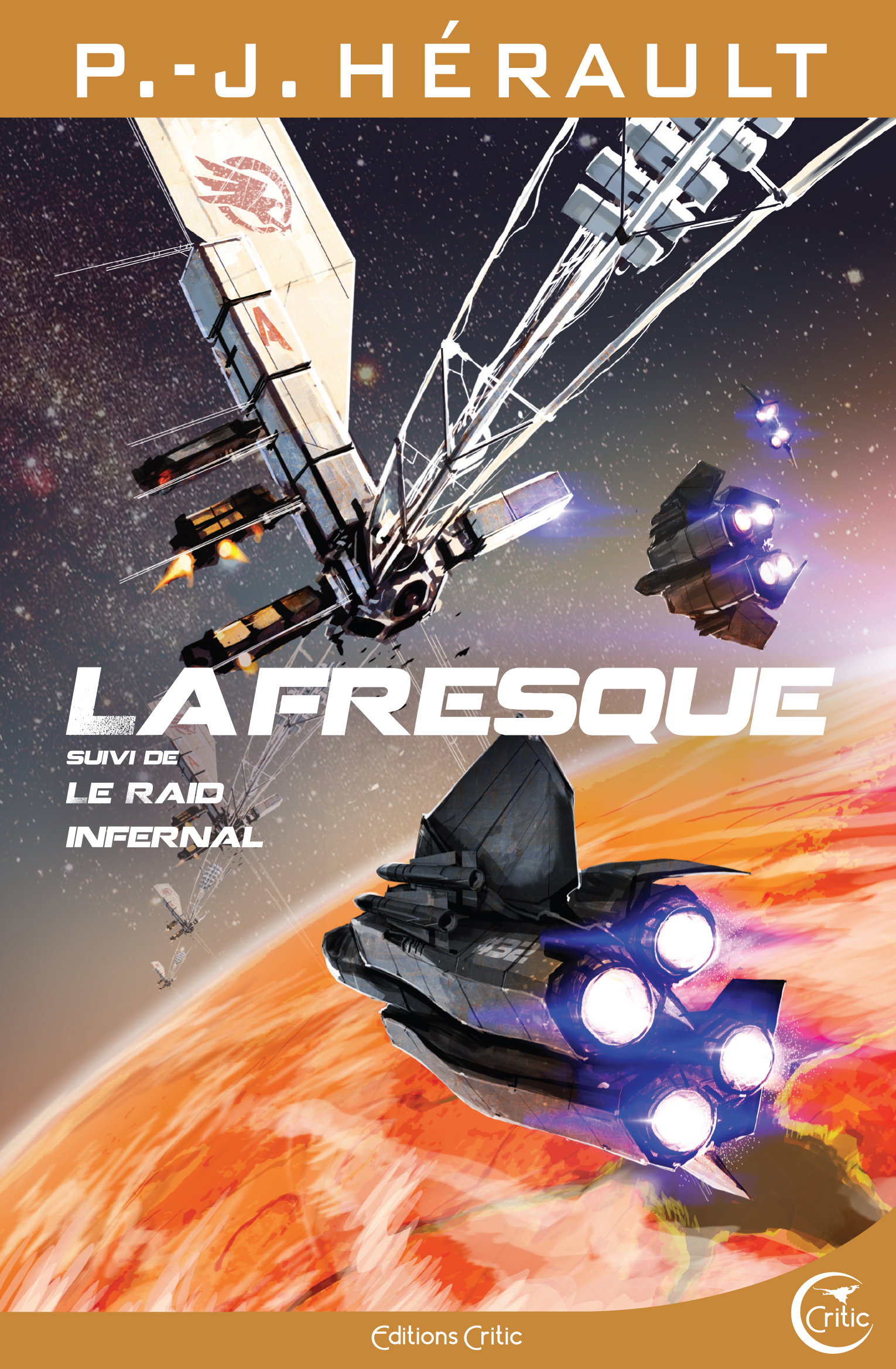 LA FRESQUE SUIVI DE LE RAID INFERNAL