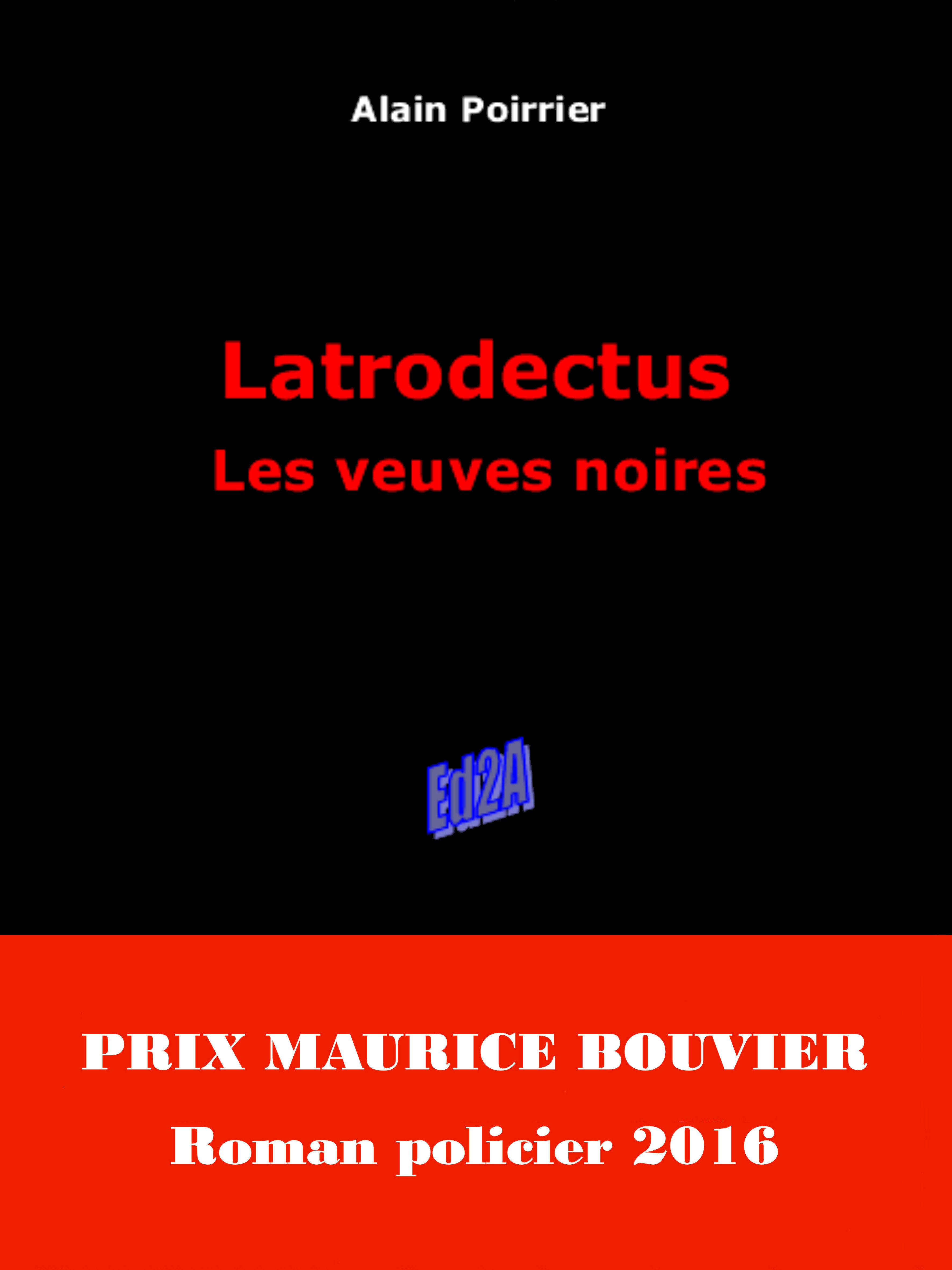 Latrodectus - Les veuves noires - Prix Maurice Bouvier 2016