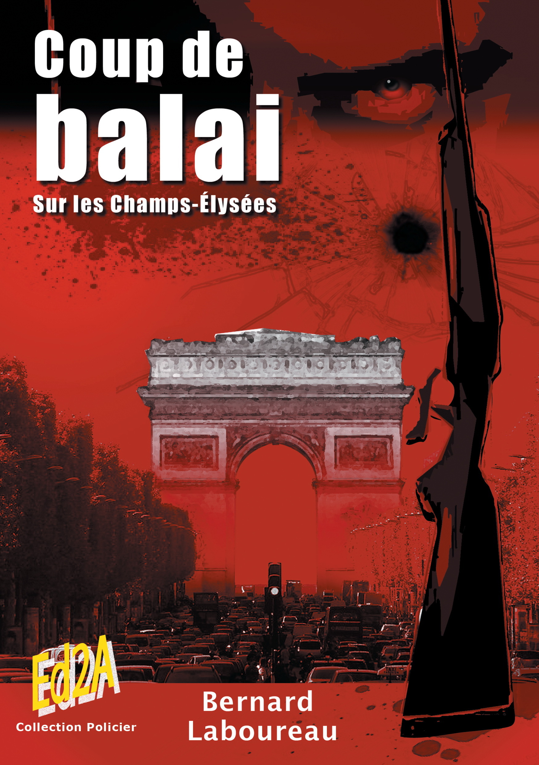 Coup de balai sur les Champs-Élysées - roman