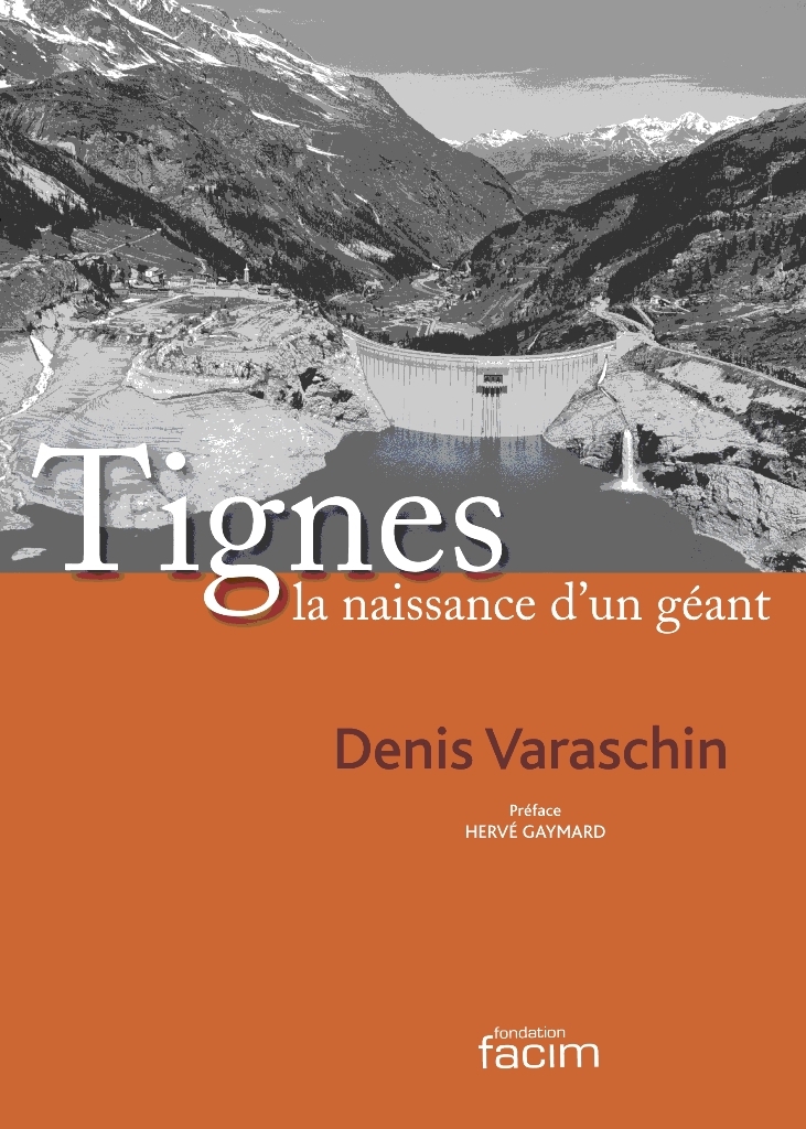 Tignes, la naissance d'un géant
