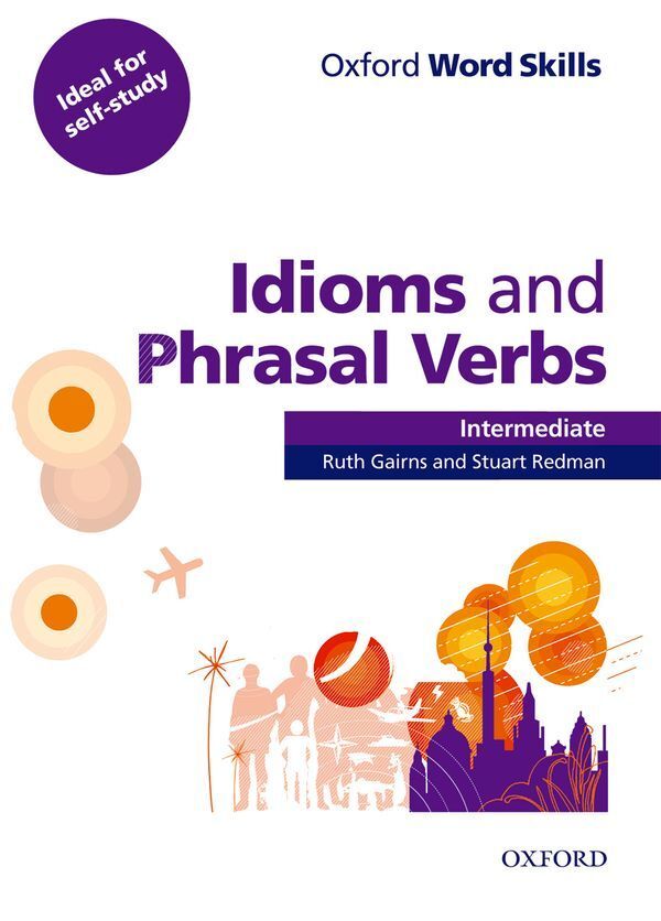 Idioms and phrasal verbs intermediate; student's book with key