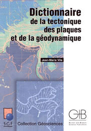 Dictionnaire de la tectonique des plaques et de la géodynamique