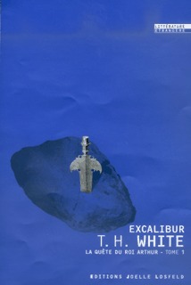 Excalibur, l'épée dans la pierre
