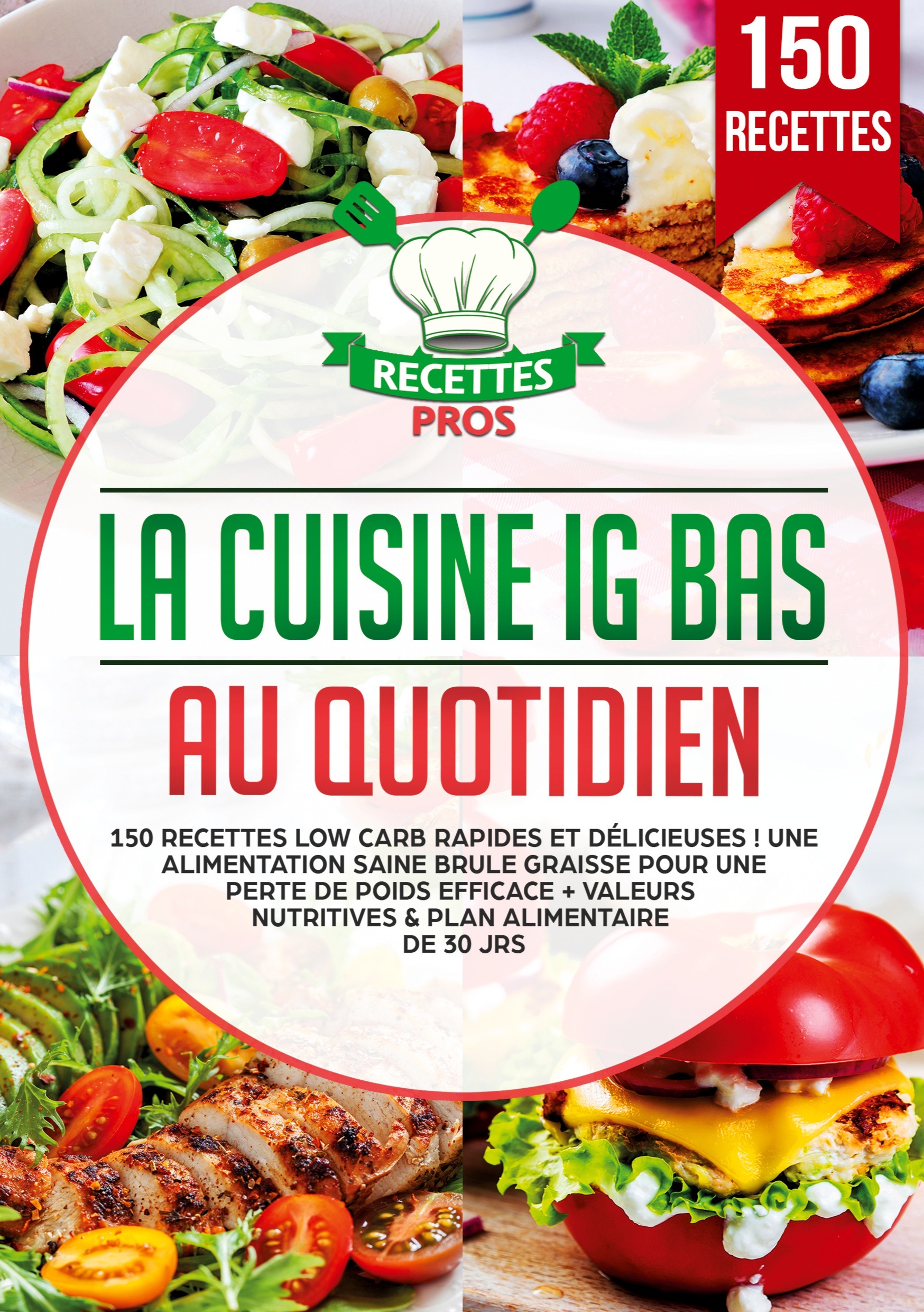 La cuisine IG bas au quotidien