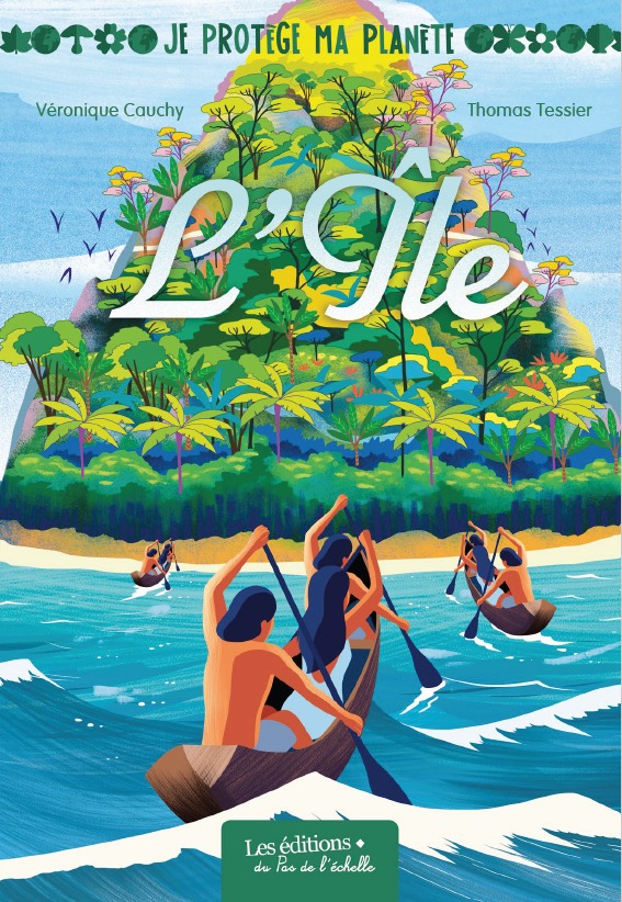L'ile  / COLLECTION JE PROTÈGE MA PLANETE