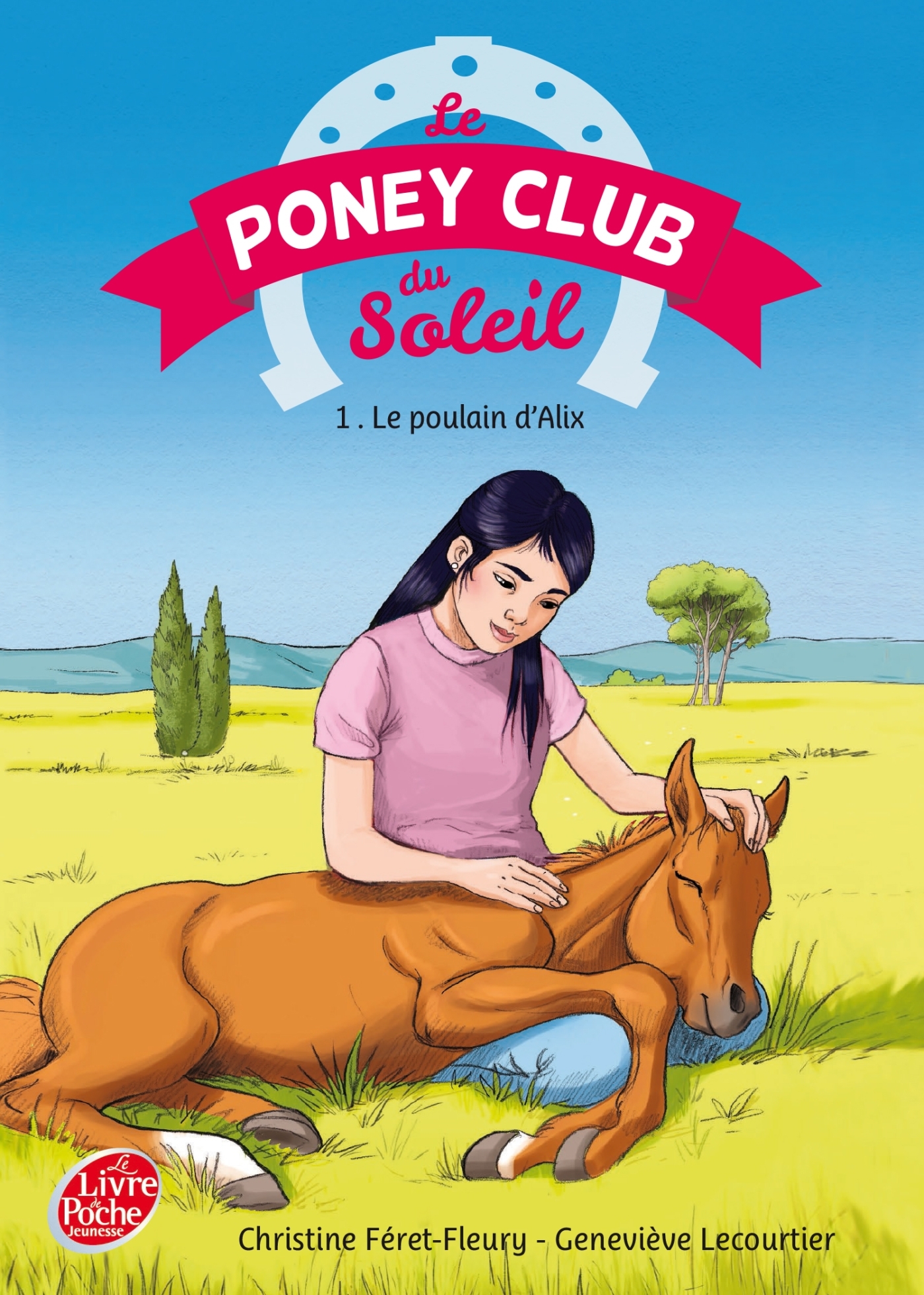 Le Poney Club du Soleil - Tome 1 - Le poulain d'Alix