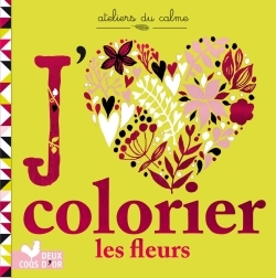 Petit bloc - J'aime colorier les fleurs