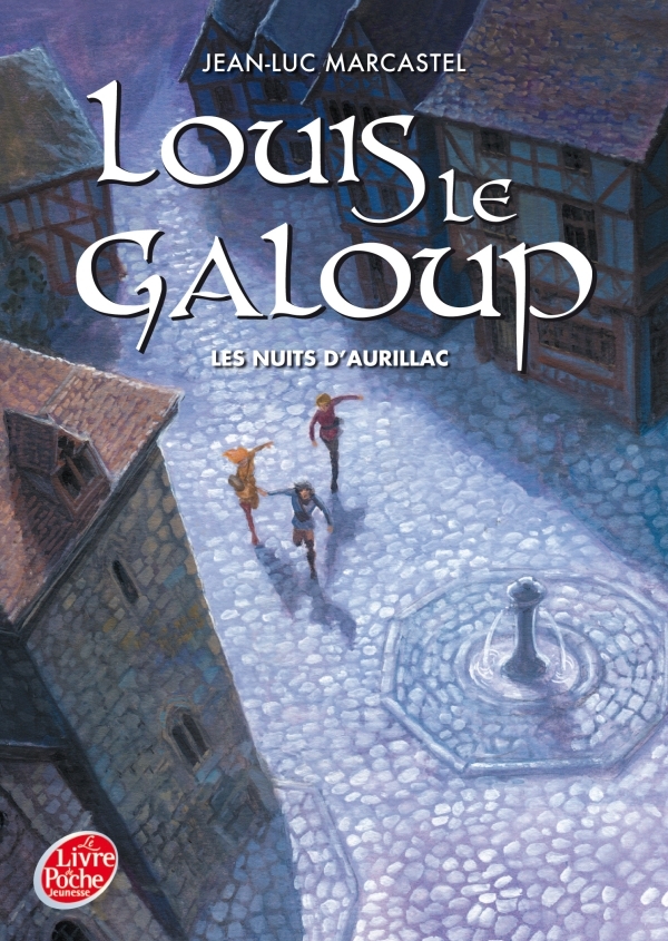 Louis Le Galoup - Tome 2 - Les nuits d'Aurillac
