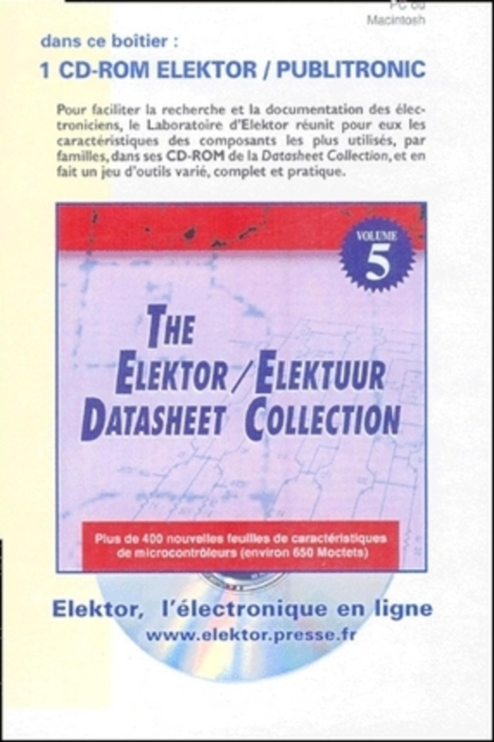 CD ROM : THE ELEKTOR DATASHEET COLLECTION VOLUME 5