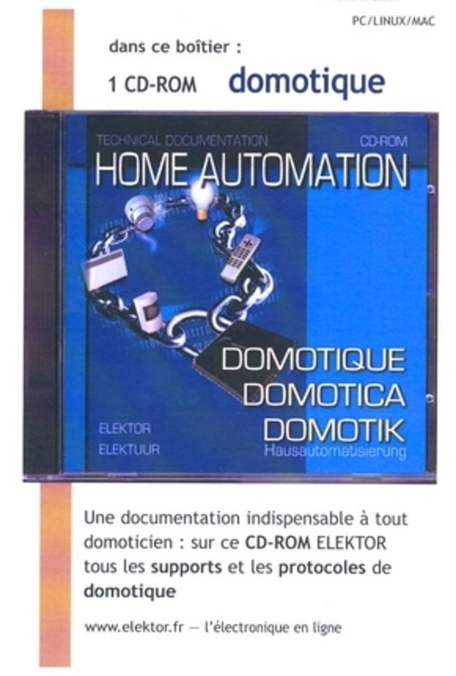 DOMOTIQUE. CD ROM. HOME AUTOMATION. DOCUMENTATION EN TECHNIQUE. PC/LINUX/MAC