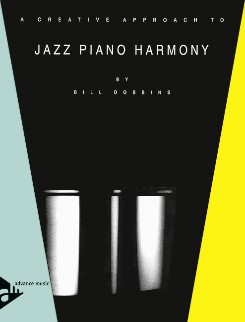 A Creative Approach to Jazz Piano Harmony