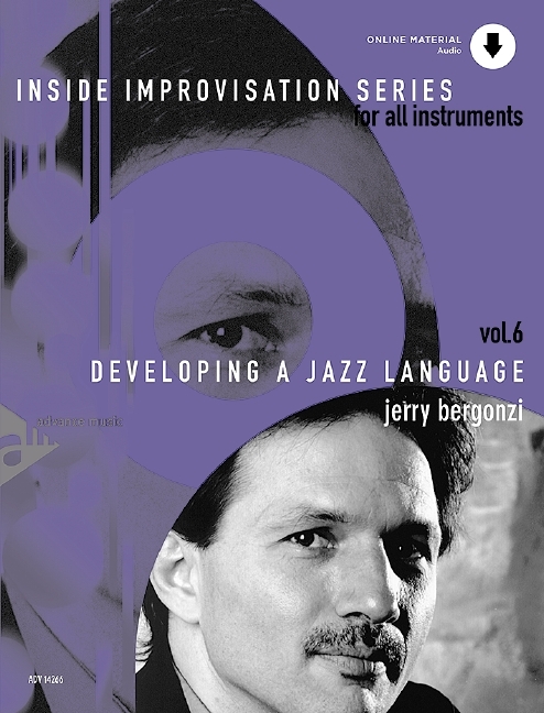 INSIDE IMPROVISATION 6 - DEVELOPING A JAZZ LANGUAGE - RECUEIL + CD (TOUS INSTRUMENTS)