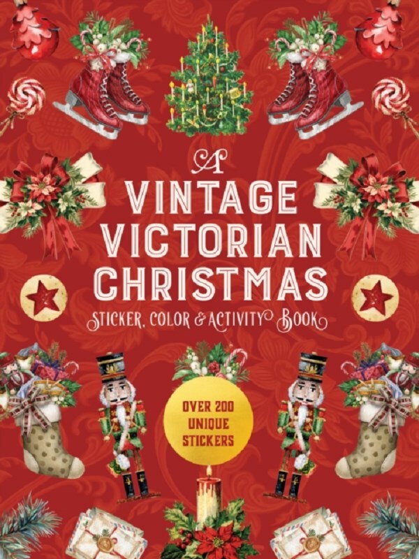 A Vintage Victorian Christmas Sticker, Color & Activity Book