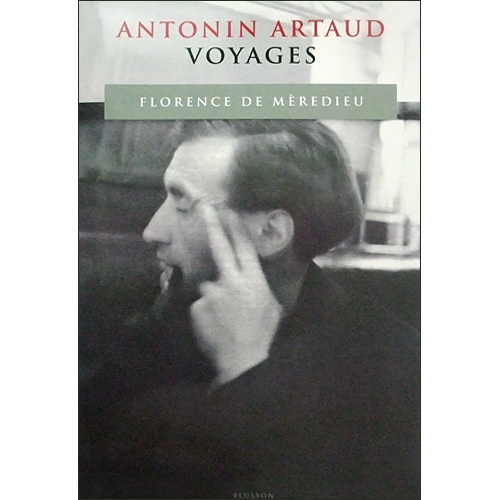 Antonin Artaud, Voyages