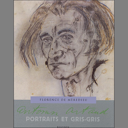 Antonin Artaud, Portraits et gris-gris