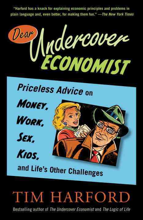 DEAR UNDERCOVER ECONOMIST