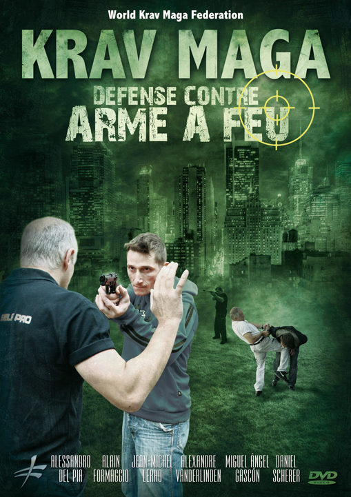 KRAV MAGA DEFENSE CONTRE ARME A FEU
