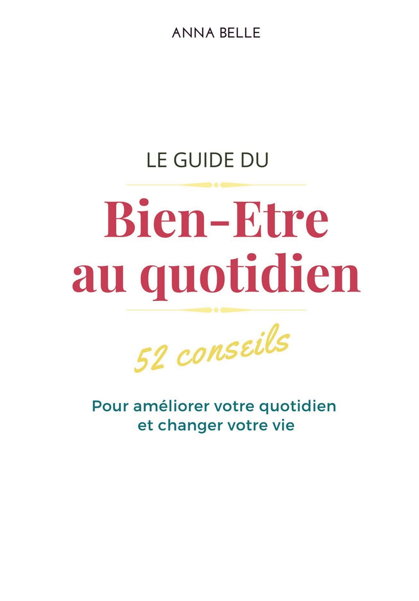 Le guide du Bien-Etre au quotidien