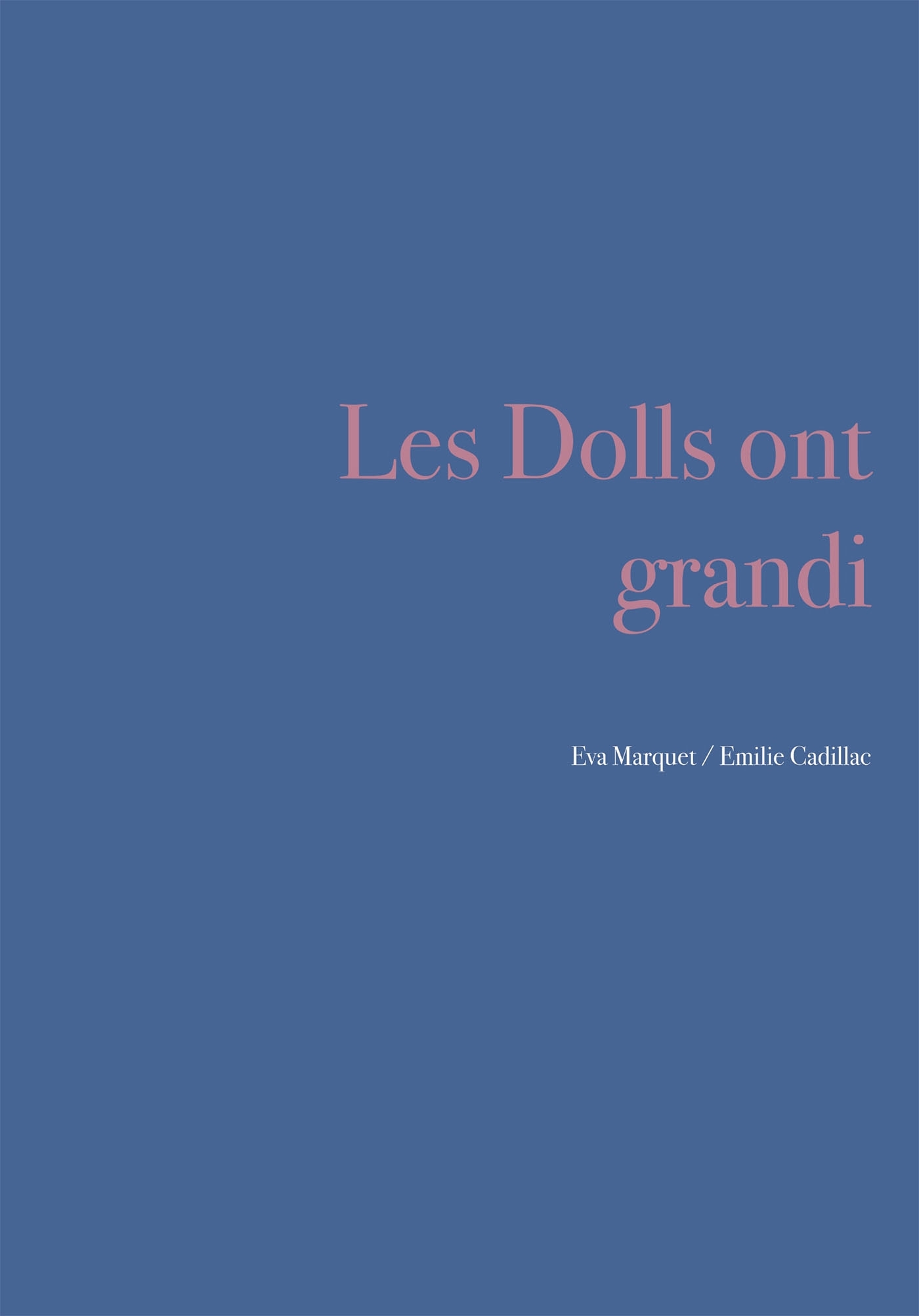 Les dolls ont grandi