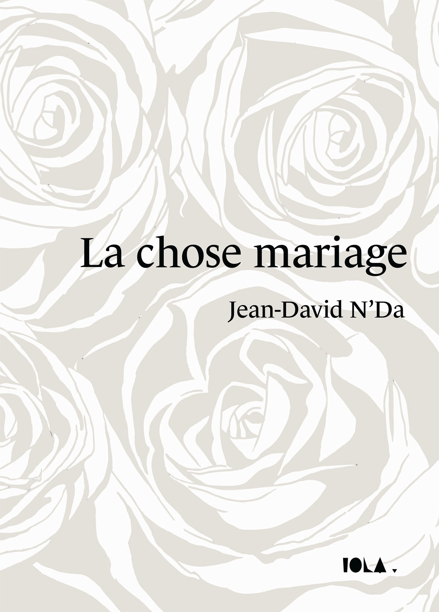 LA CHOSE MARIAGE