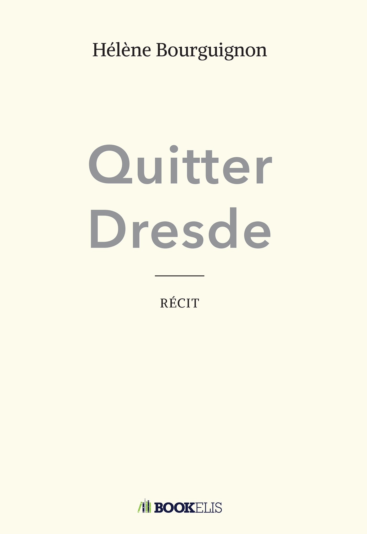 Quitter Dresde