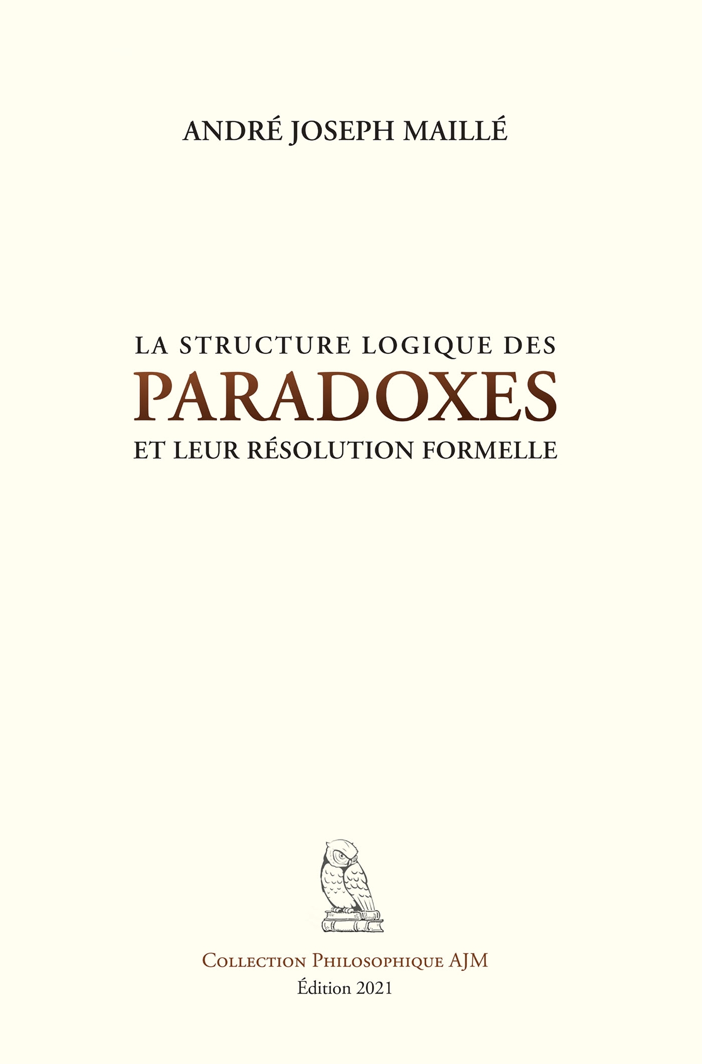 La structure logique des paradoxes et leur résolution formelle