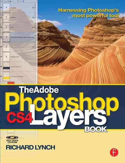 The Adobe Photoshop CS4 Layers Book