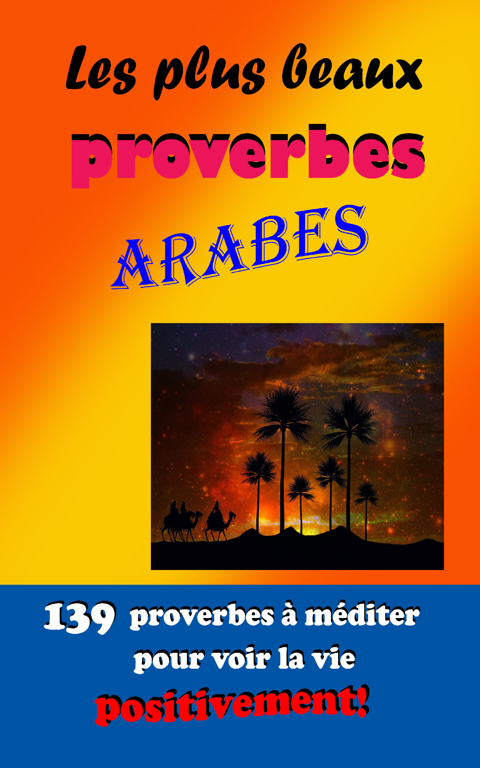 Les plus beaux proverbes arabes