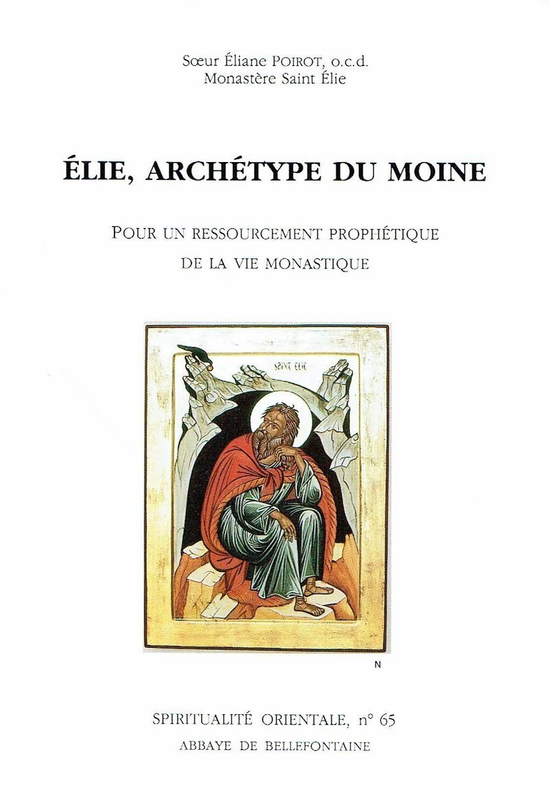 ELIE, ARCHETYPE DU MOINE