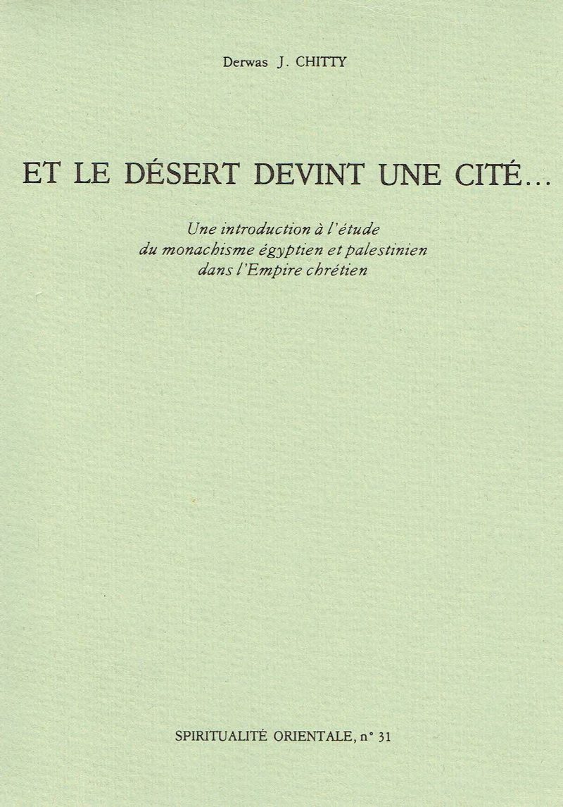 ET LE DESERT DEVINT UNE CITE...