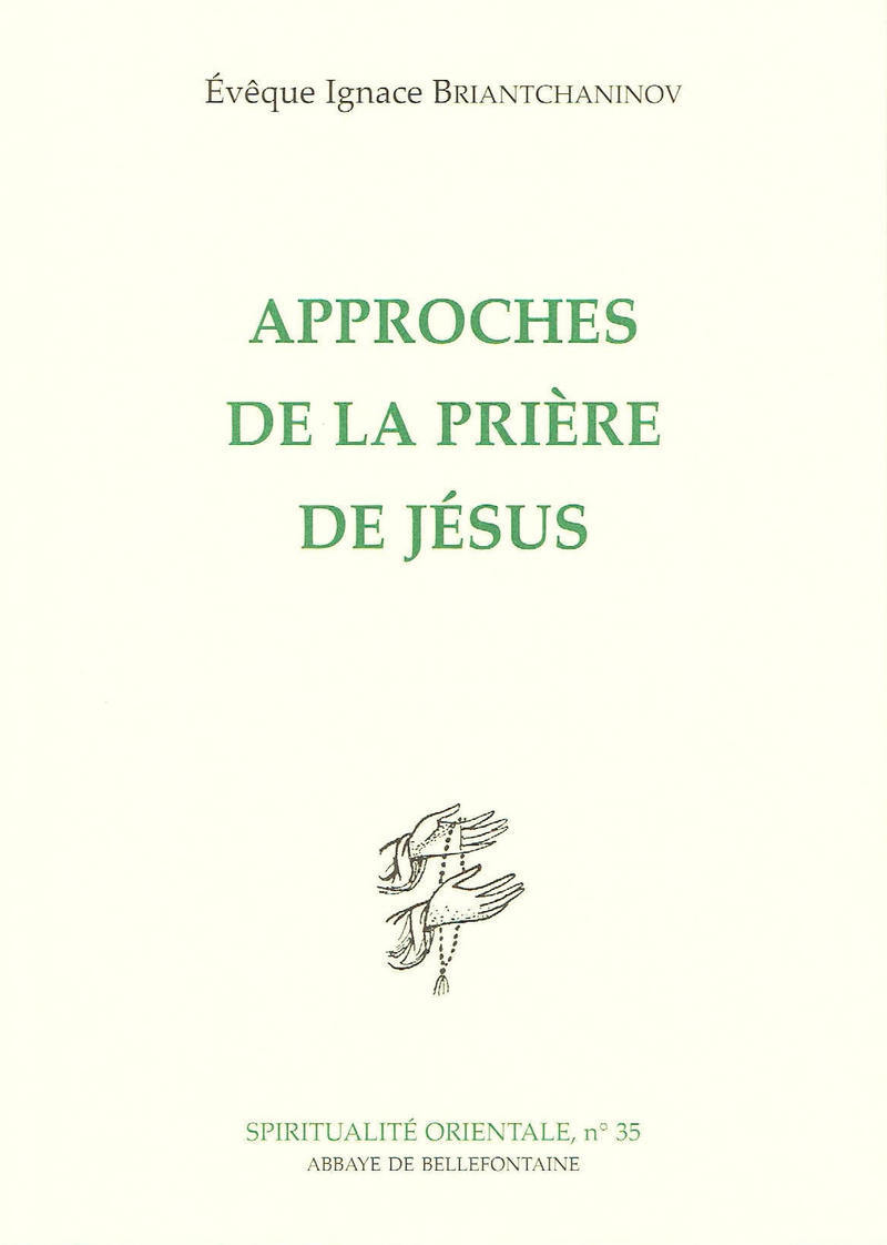 APPROCHES DE LA PRIERE DE JESUS
