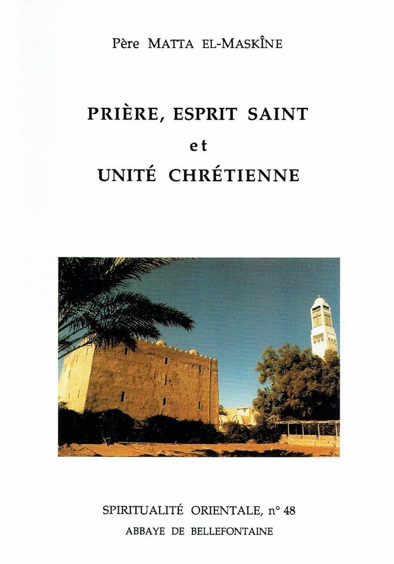 PRIERE, ESPRIT SAINT ET UNITE CHRETIENNE