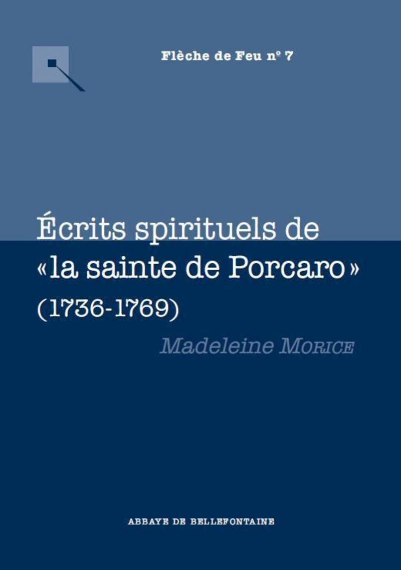 ÉCRITS SPIRITUELS DE « LA SAINTE DE PORCARO » (1736-1769)