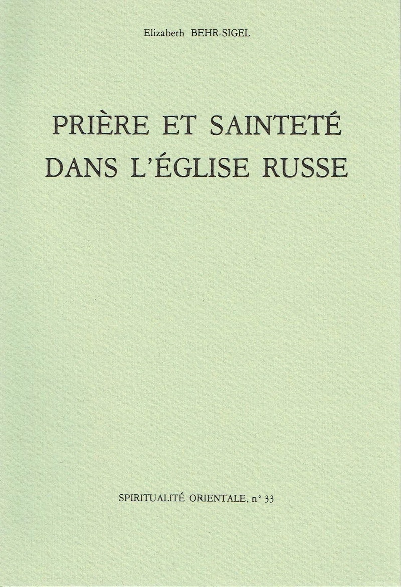 PRIERE ET SAINTETE DANS L'EGLISE RUSSE