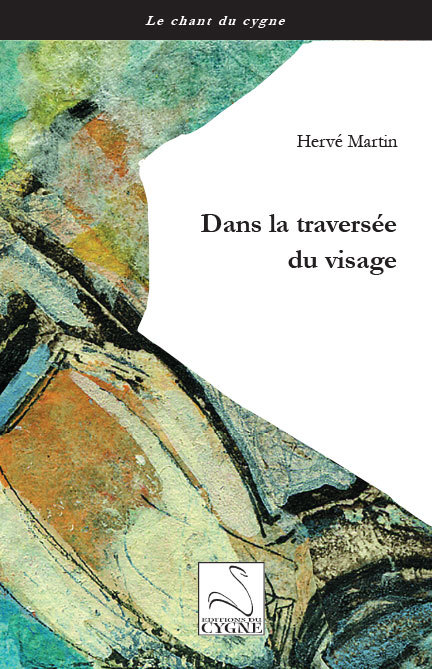 Dans la traversée du visage