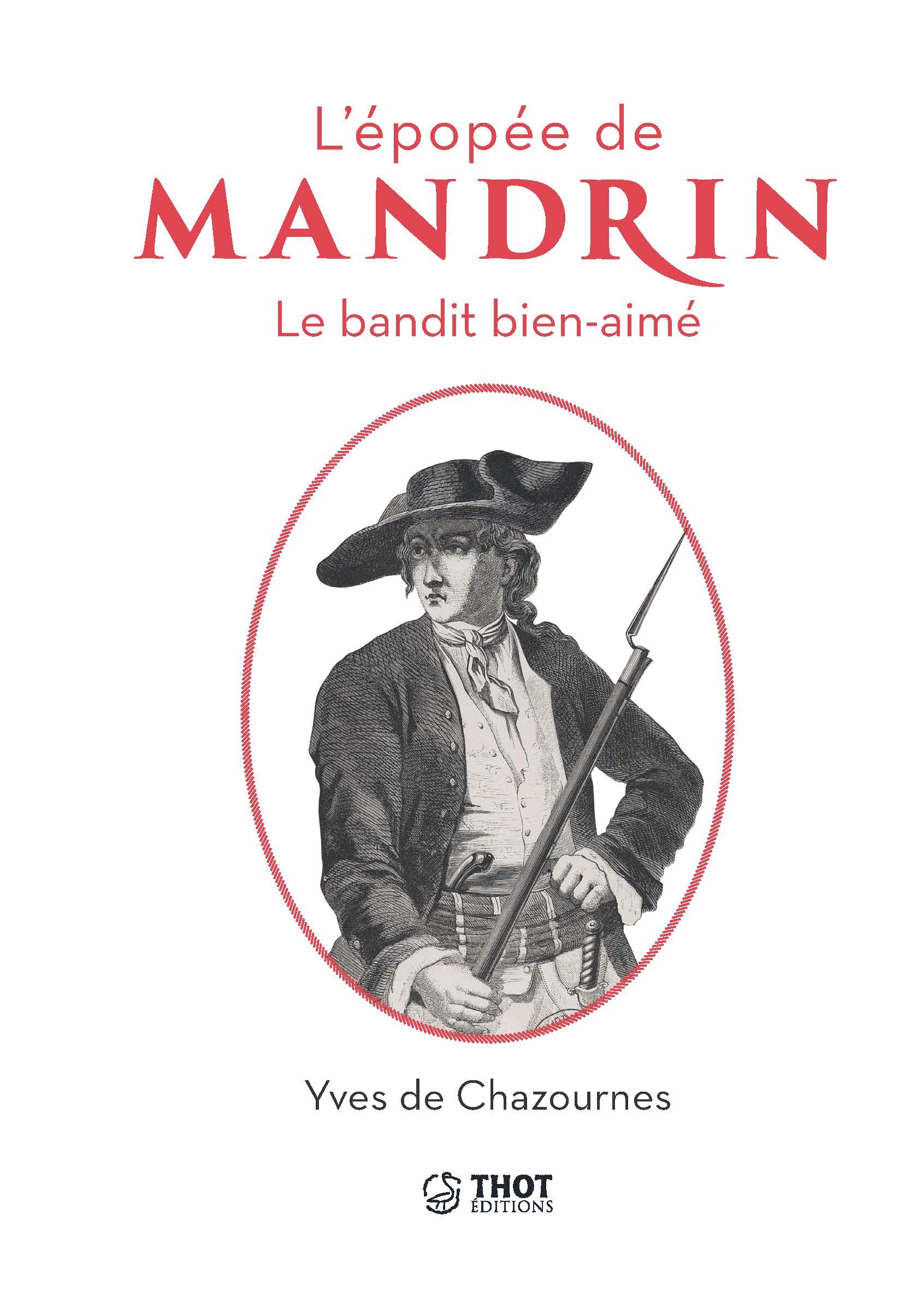 L'épopée de Mandrin, le bandit bien aimé