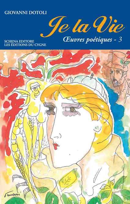 Je la Vie 3 : oeuvres poériques