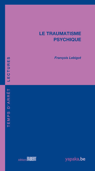 Le Traumatisme psychique