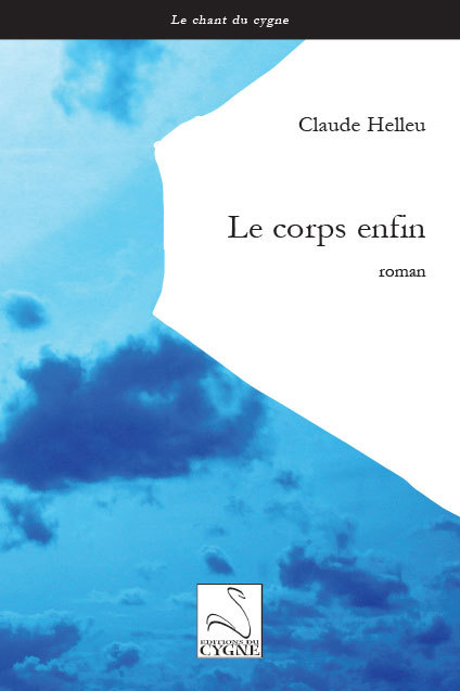 Le corps enfin