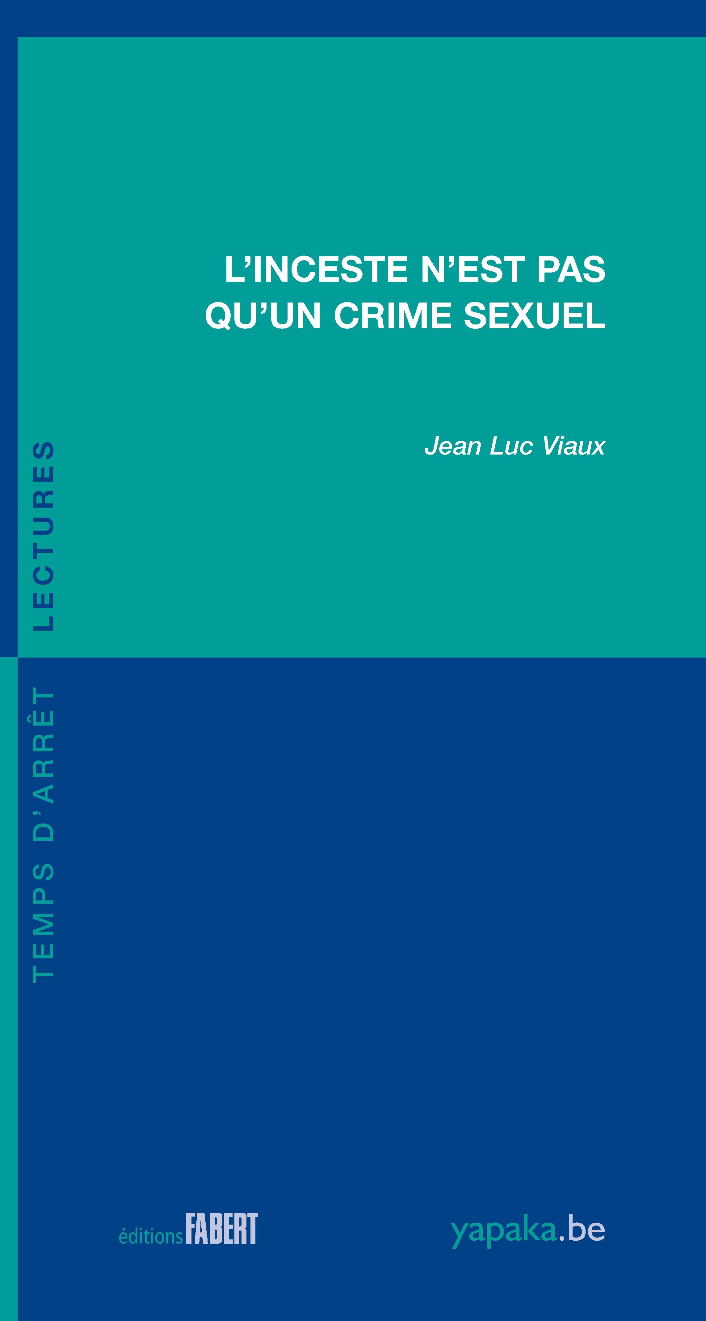 L'inceste n'est pas qu'un crime sexuel