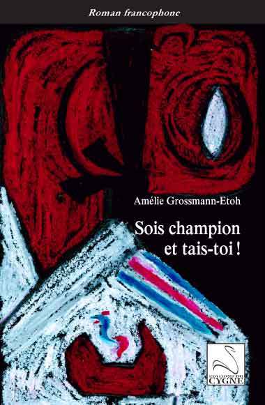 Sois champion et tais-toi !