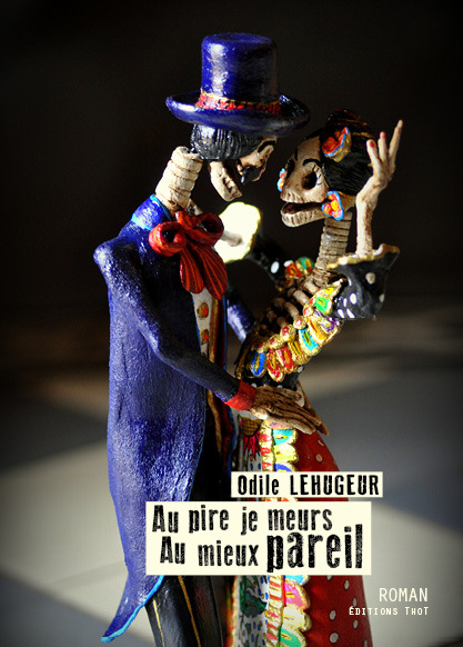 Au pire je meurs. Au mieux pareil.