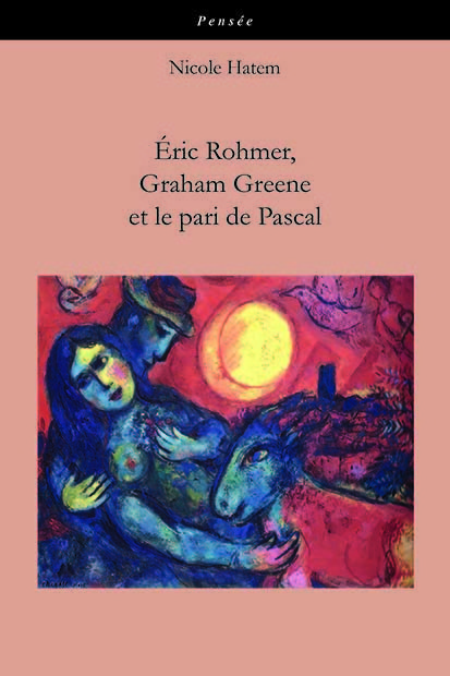 Eric Rohmer, Graham Greene et le pari de Pascal