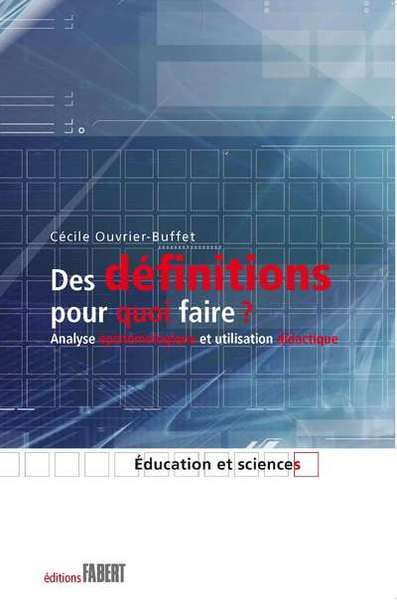 Des définitions pour quoi faire ? - Analyse épistémologique et utilisation didactique